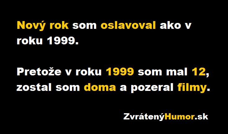 oslavoval som