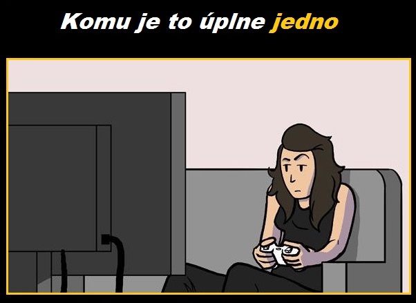 je to jedno