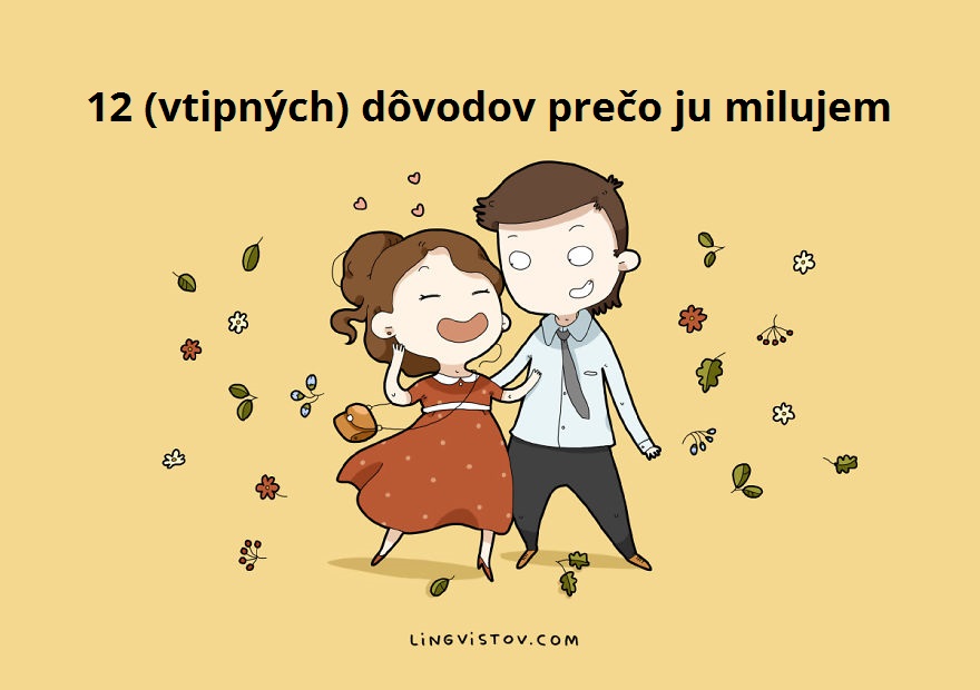 12 (vtipných) dôvodov prečo ju milujem!