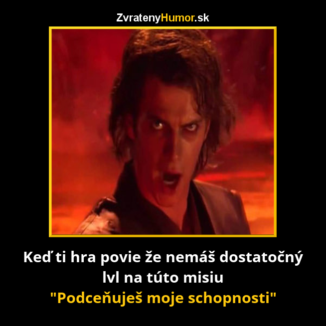 podcenuješ ma