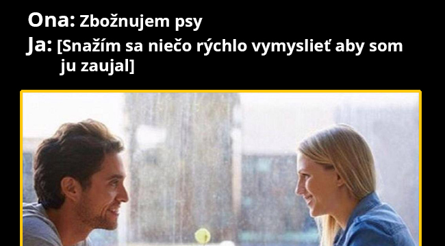 Niekedy zo seba vypotíme peknú kravinu