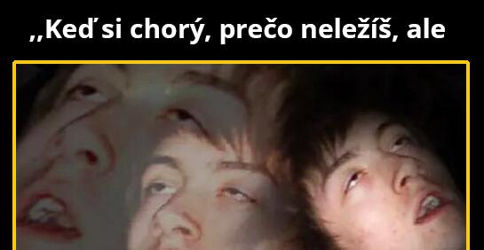No mal by si ležať