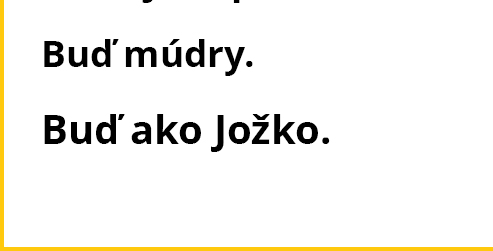 Buď ako Jožko