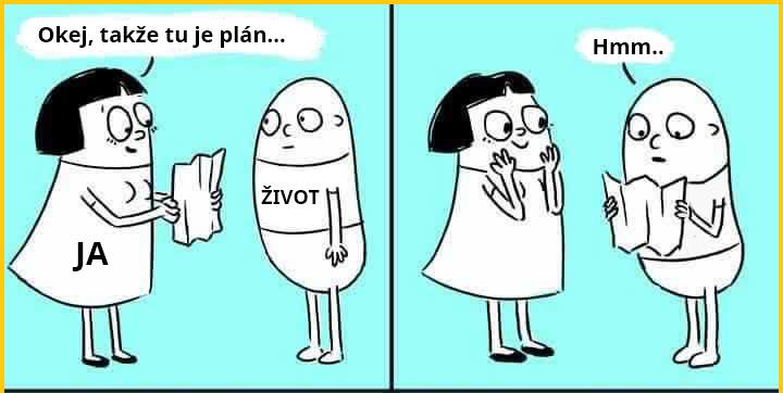 Taký je život