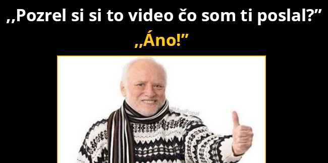 Jasné, pozrel