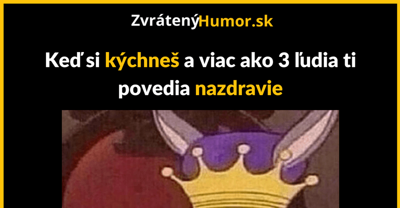 Pozdravte kráľa!
