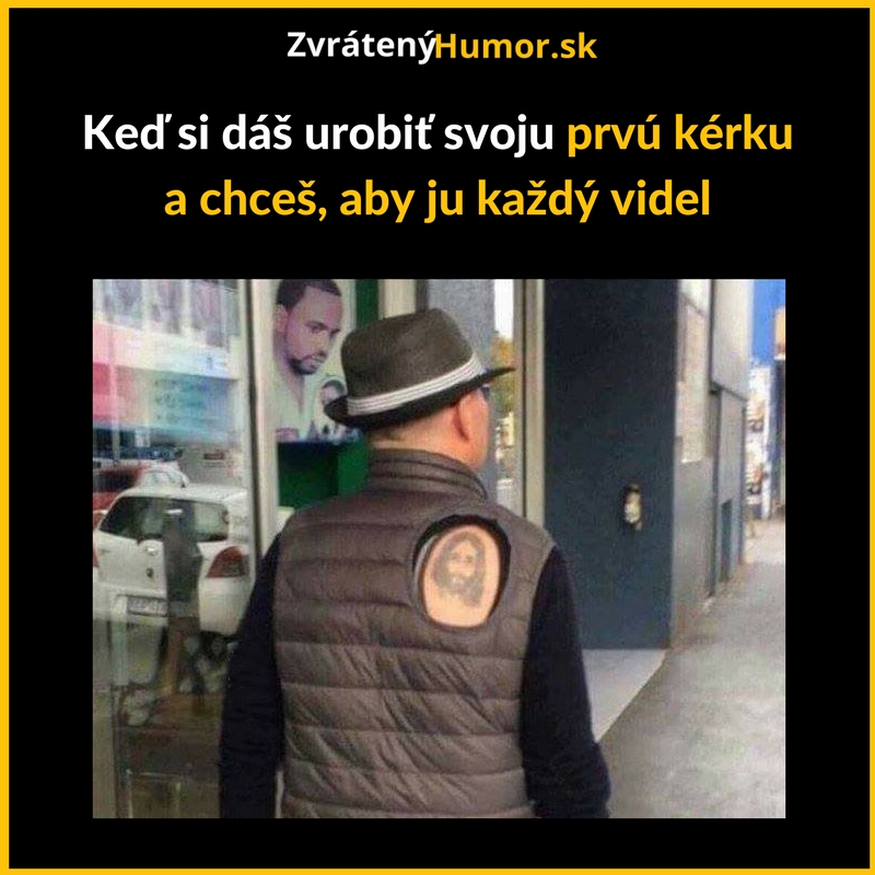Aha všetci, mám novú kérku!