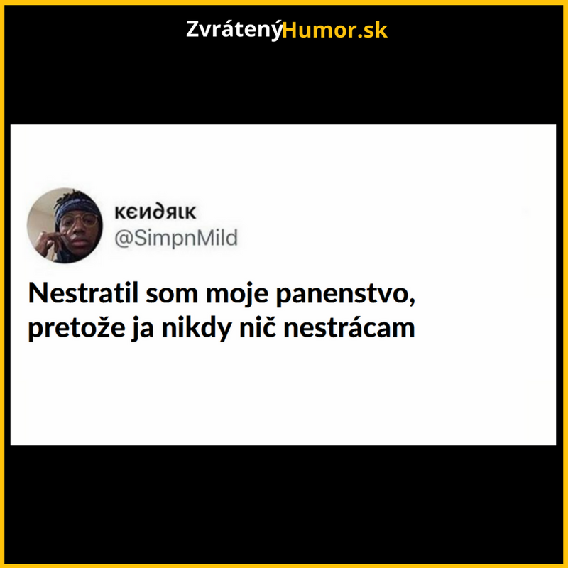 Ja nič nestrácam!