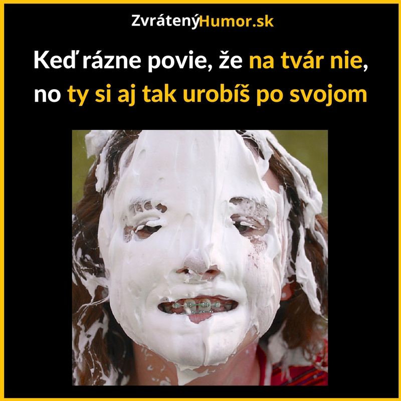 Prepáč zlato, musel som!