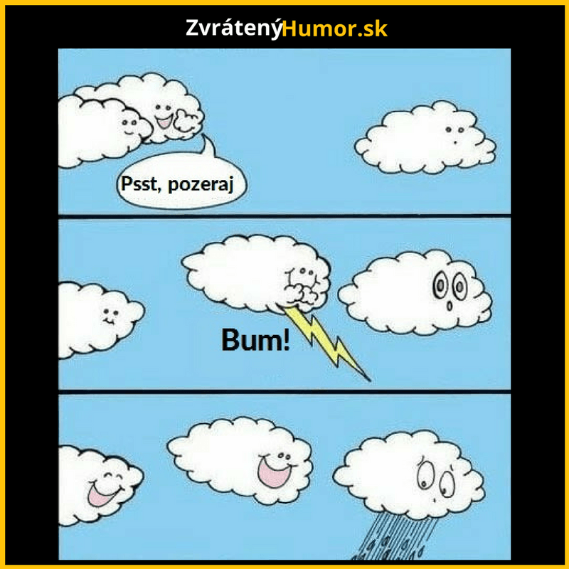 A potom, že prečo prší…