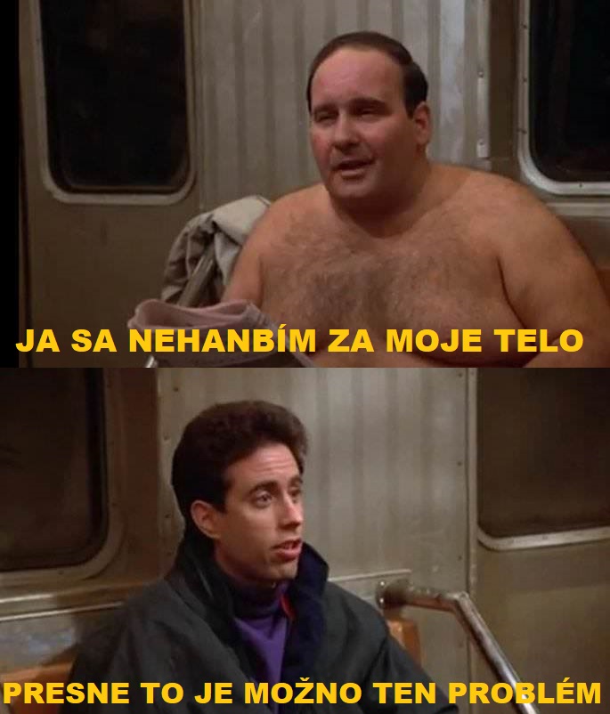 Možno to je presne aj tvoj problém