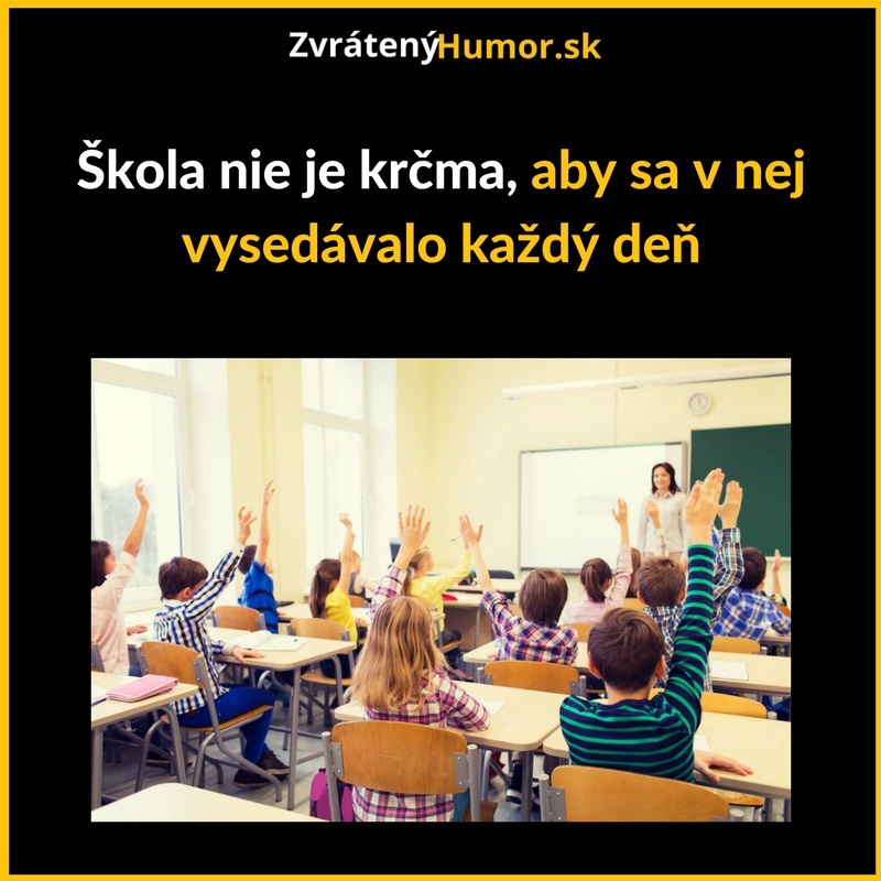 Škola nie je krčma