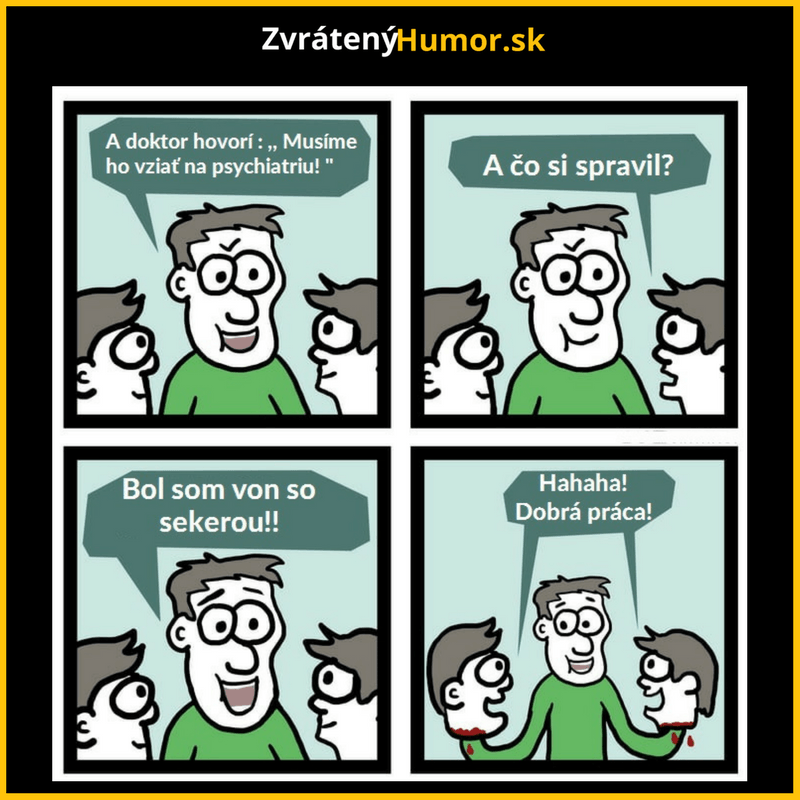 Že vraj som psychopat