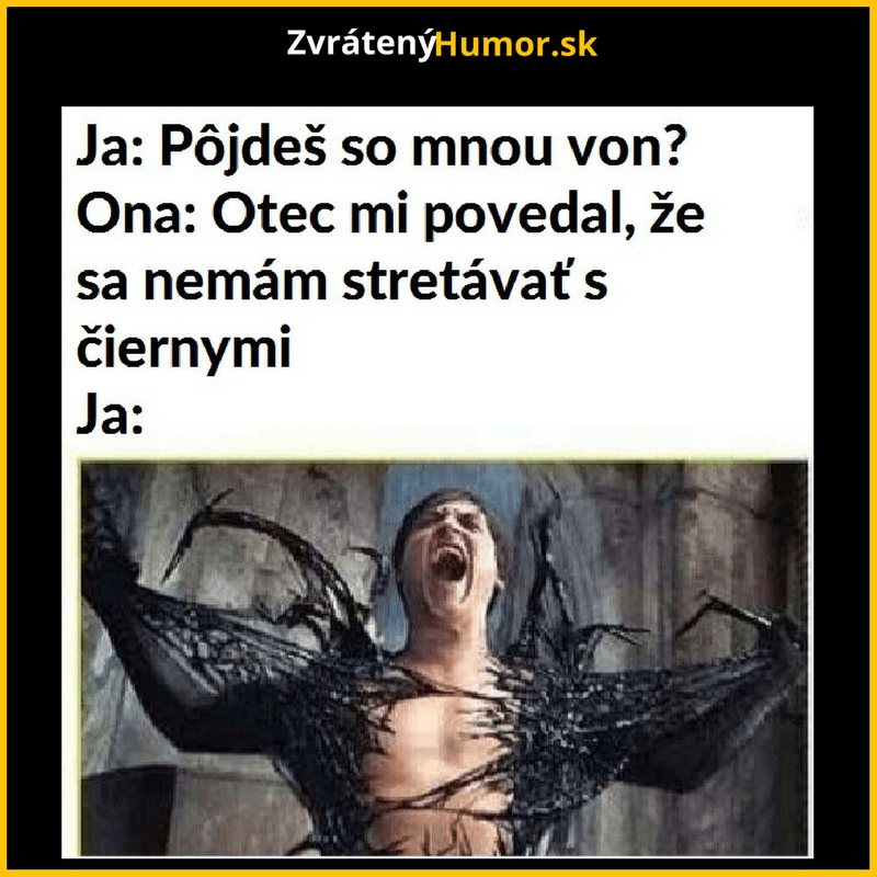 Pre teba všetko!