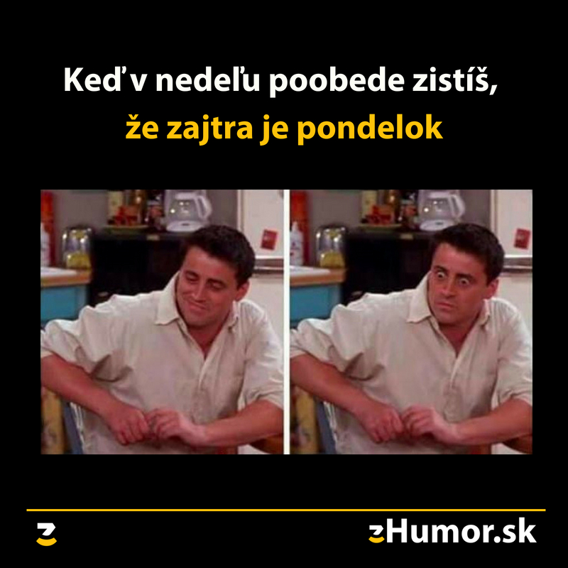 OMG, zase pondelok?!