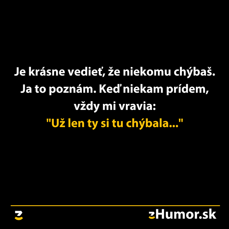 Už len ty si tu chýbala
