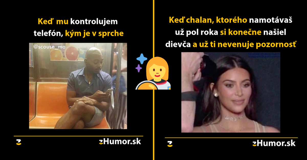Pozor, ženská meme zóna- alebo memes, ktoré vznikli (nie)len pre ženy #13