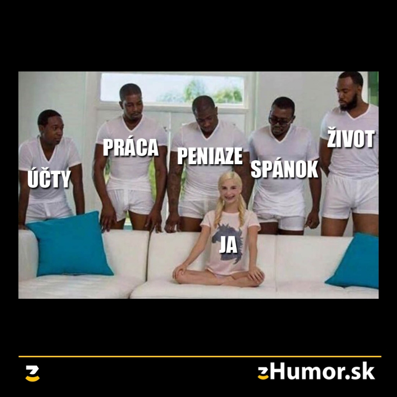 Život ma pekne je*e!