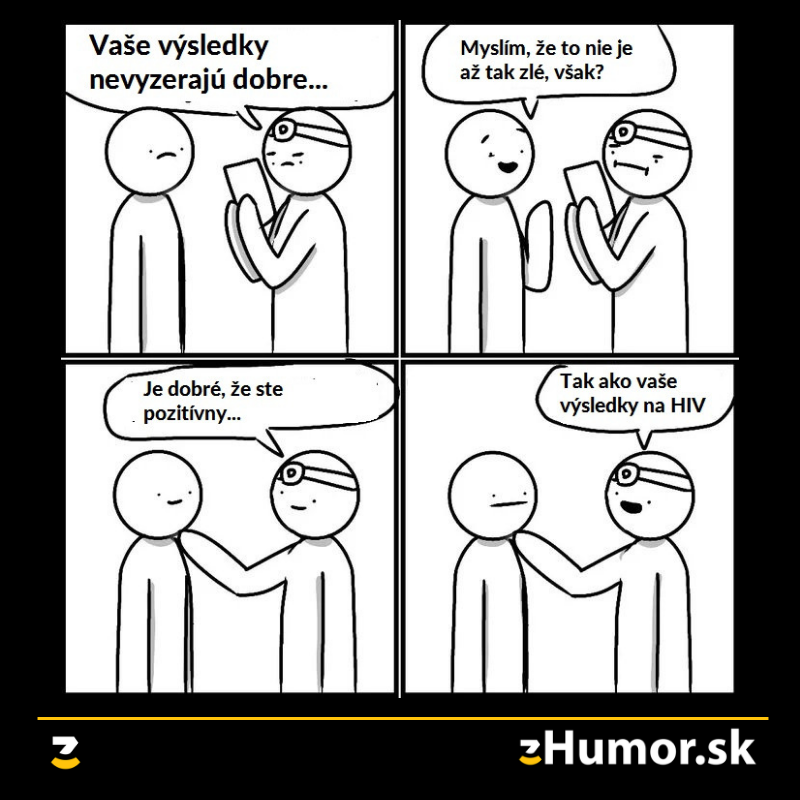 Buď pozitívny, vždy…