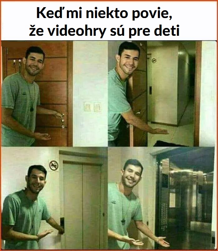 Bráško, tak tu máš moje dvere