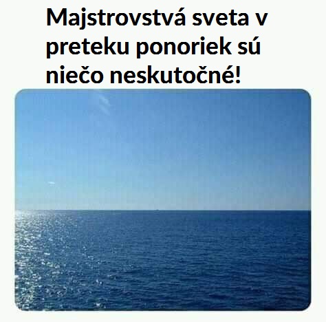 Prajem to zažiť každému