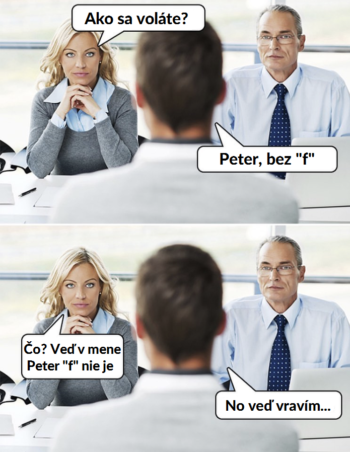 No práve som to povedal slečna