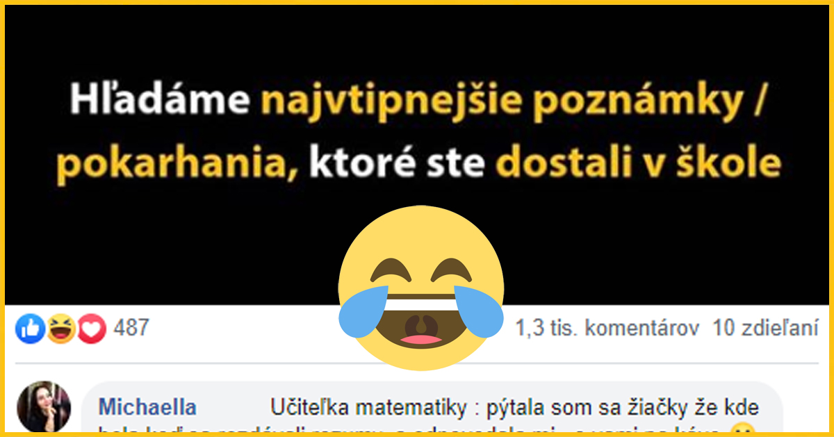Najvtipnejšie školské pokarhania a poznámky Slovákov – skutočné príbehy zo života ľudí