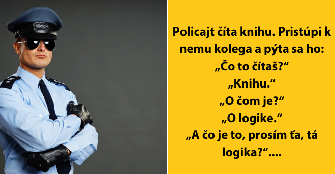 Vtip o policajtovi, logike a knihe valcuje dnešné internety – Prečítaj si ho aj ty