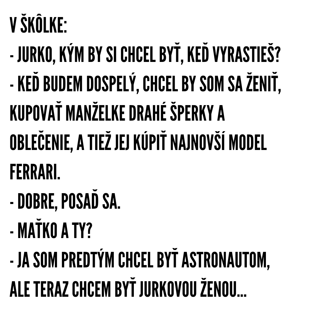 Deti majú tiež svoje sny…