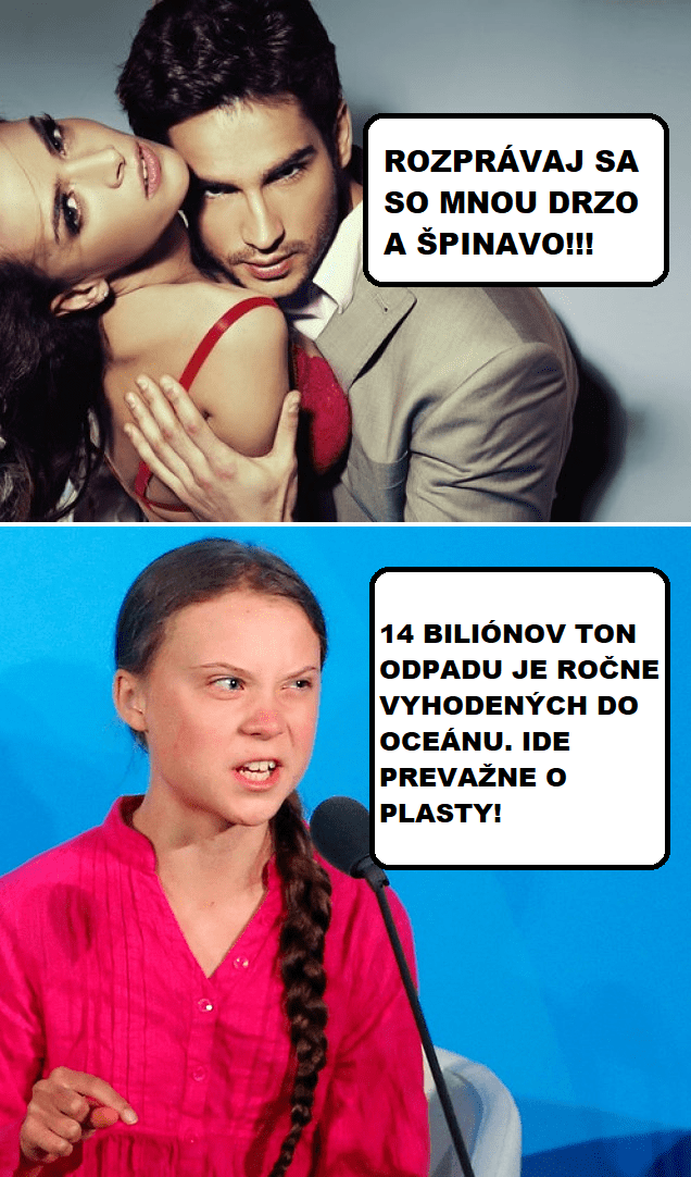 Buď ku mne drzá!
