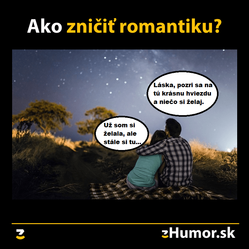 Ako zničiť romantiku?