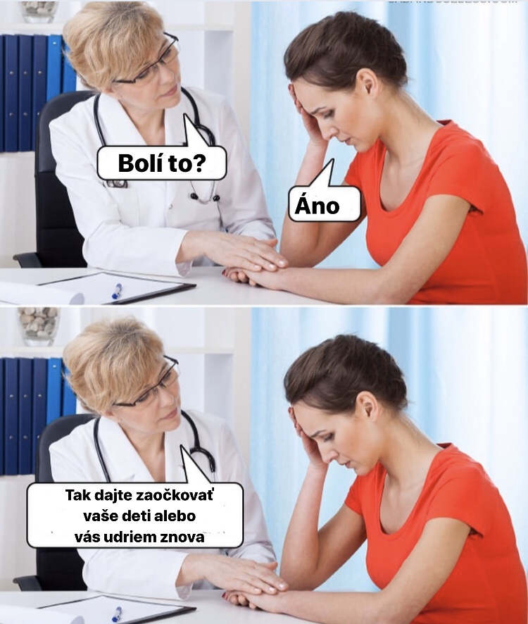 Tak to sprav, alebo ťa bude ešte viac bolieť