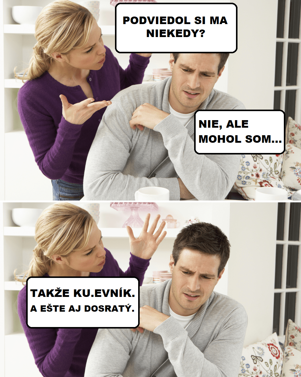 Podviedol si ma?!