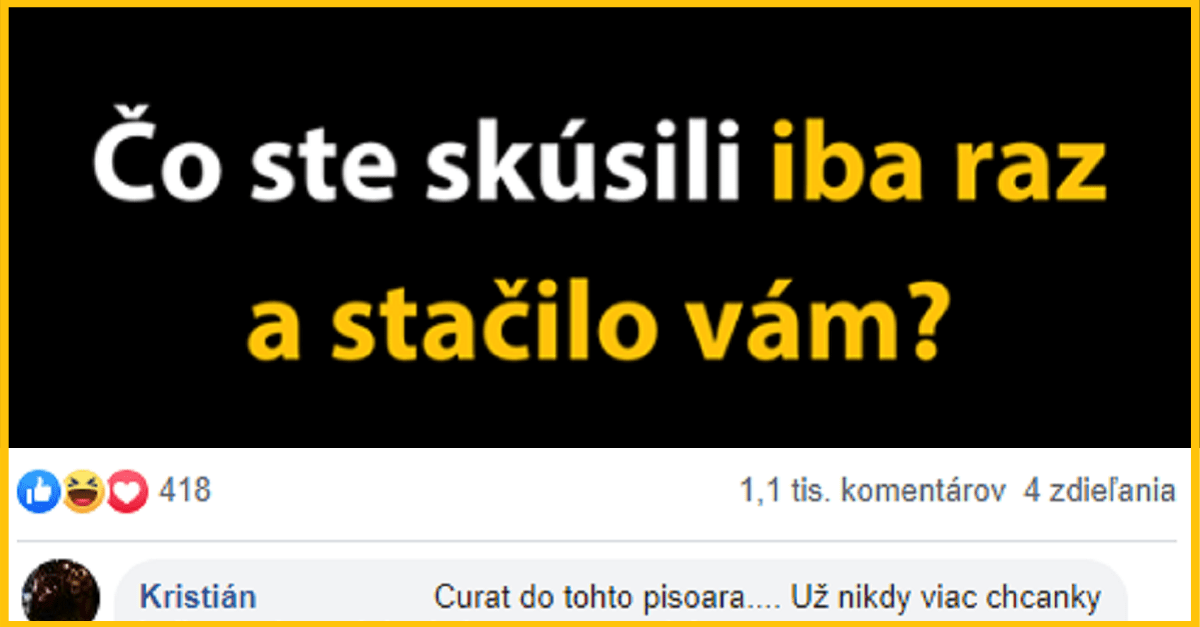 Slováci skúsili niečo iba raz a stačilo im – skutočné príbehy zo života ľudí