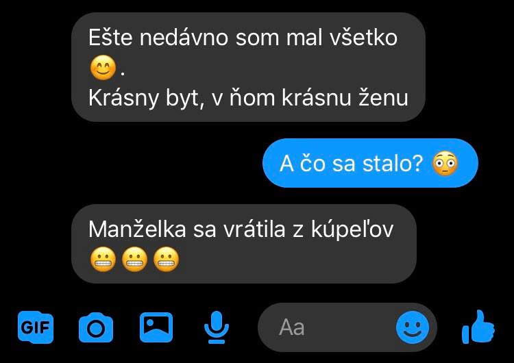 Mal som úplne všetko