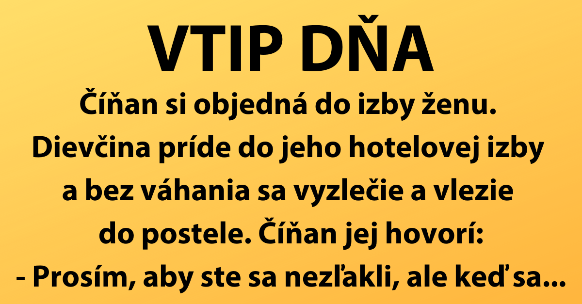 VTIP DŇA: Rozkokošený Číňan