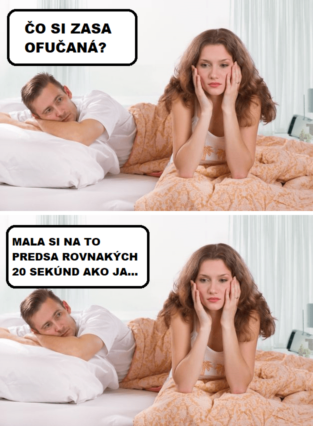 Čo si ofučaná?