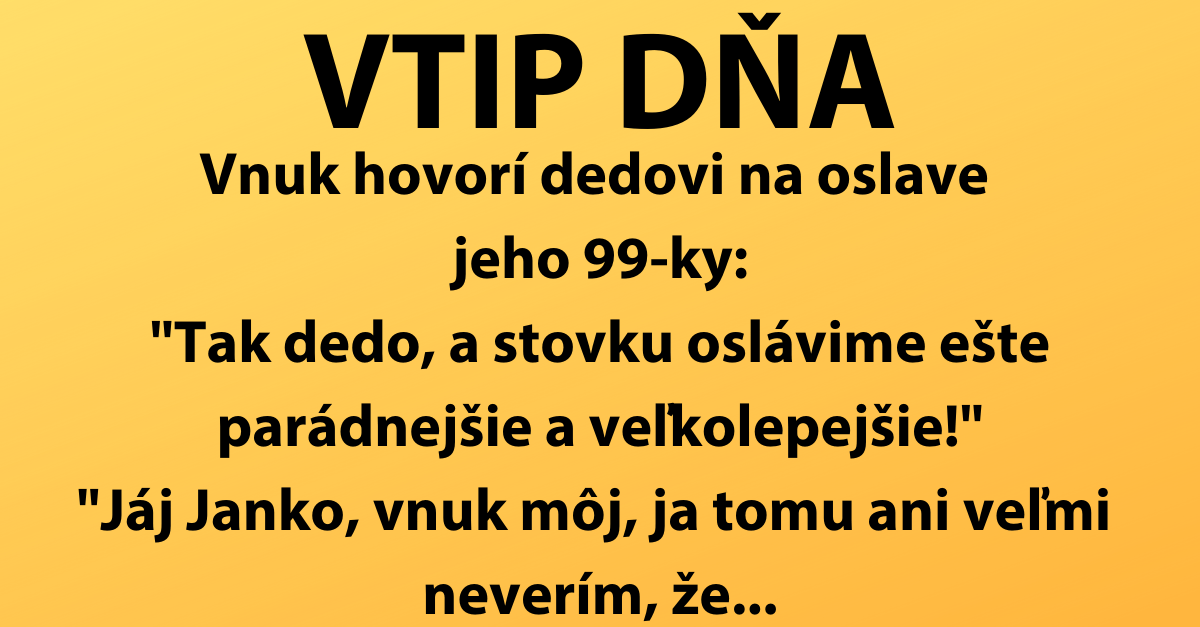 VTIP DŇA: Ako takmer 100-ročný dedo štýlovo odfajčil vnuka