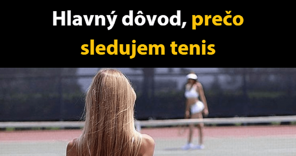 Ach, ten tenis…