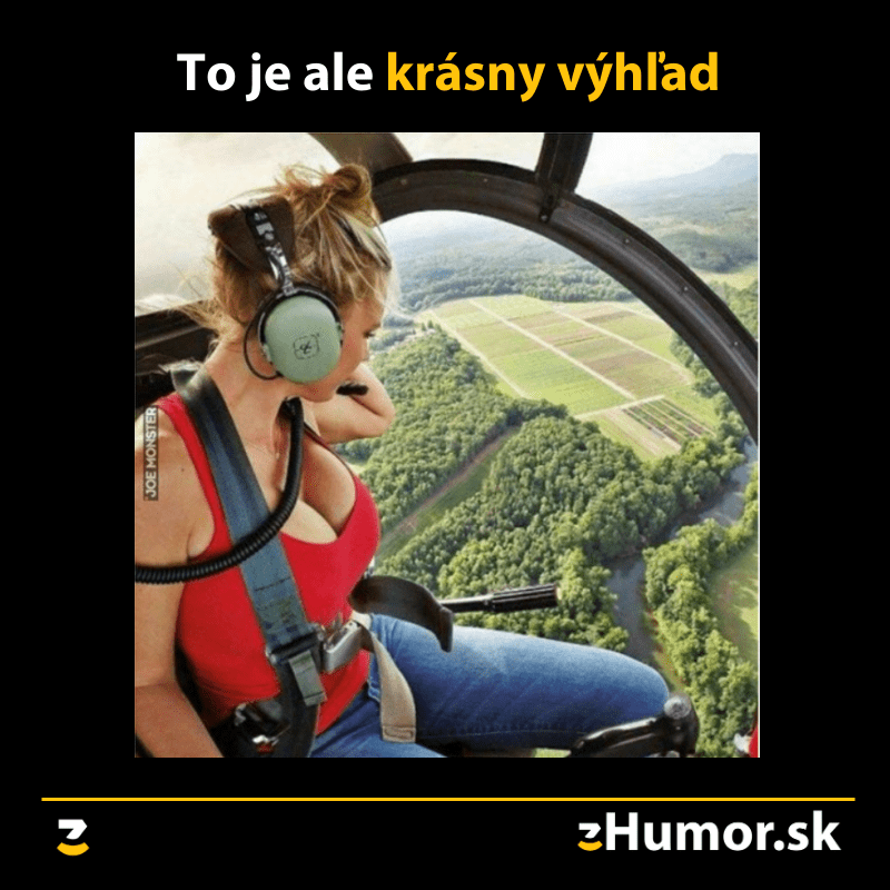 To je krásny výhľad