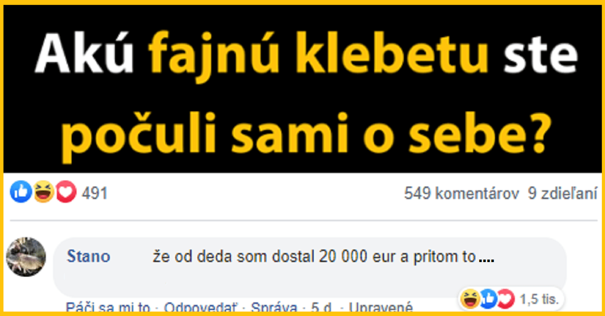 Aké klebety sami o sebe počuli Slováci? – príbehy zo života ľudí č.2