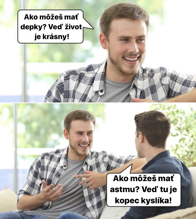 Prečo sa pýtaš jak blbec?