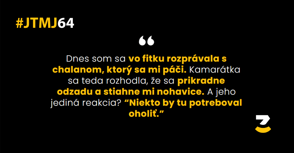 JTMJ: Príbehy, ktoré píše sám život #64