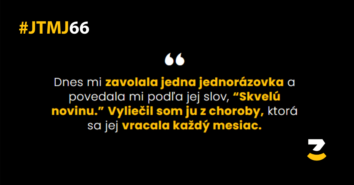 JTMJ: Príbehy, ktoré píše sám život #66