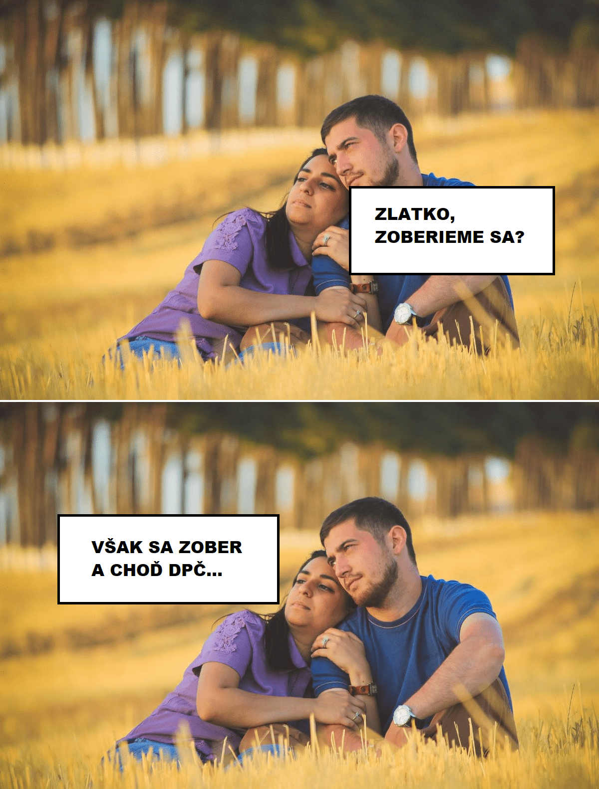Zoberieme sa?