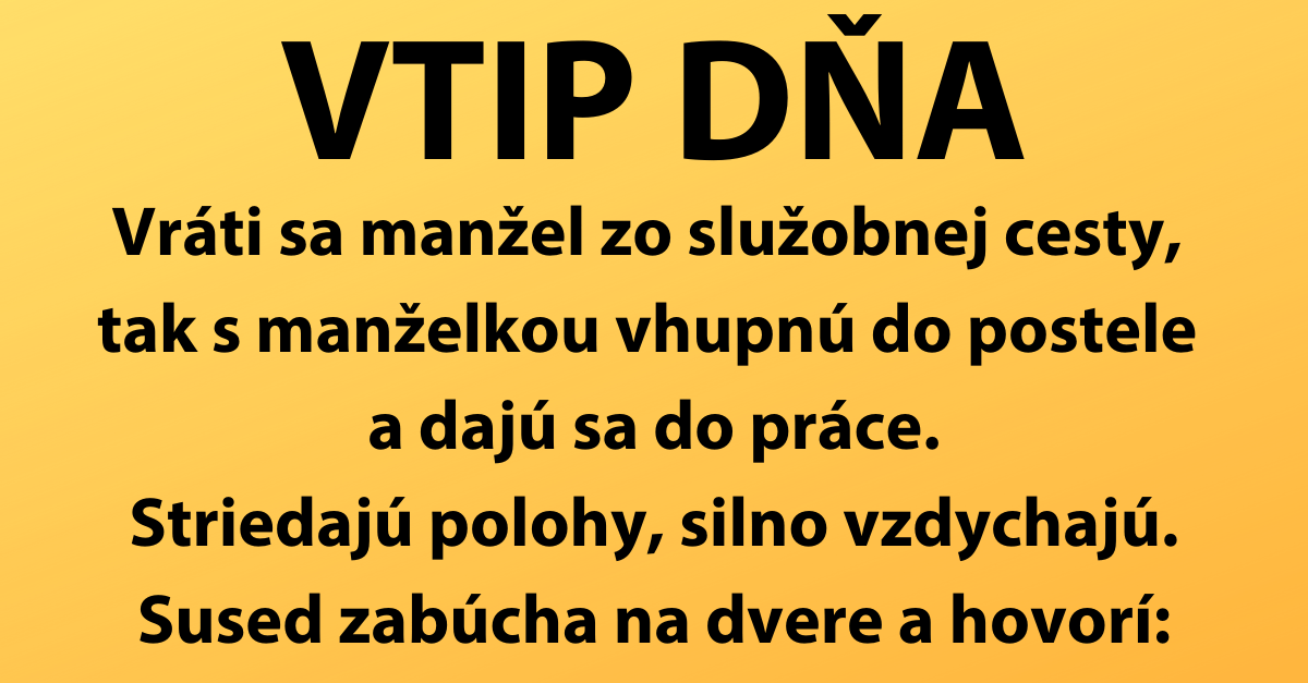 VTIP DŇA: Návrat zo služobky