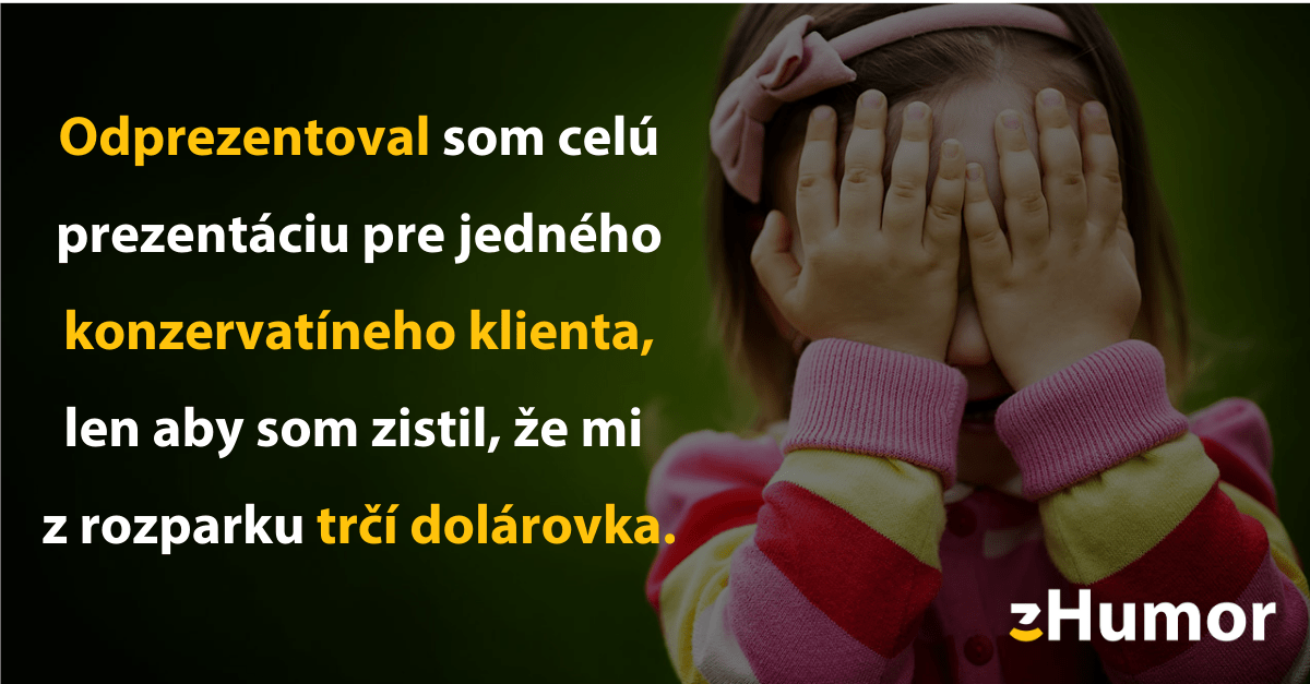 Zopár ponižujúcich vecí, pri ktorých sa ľudia nechali nachytať