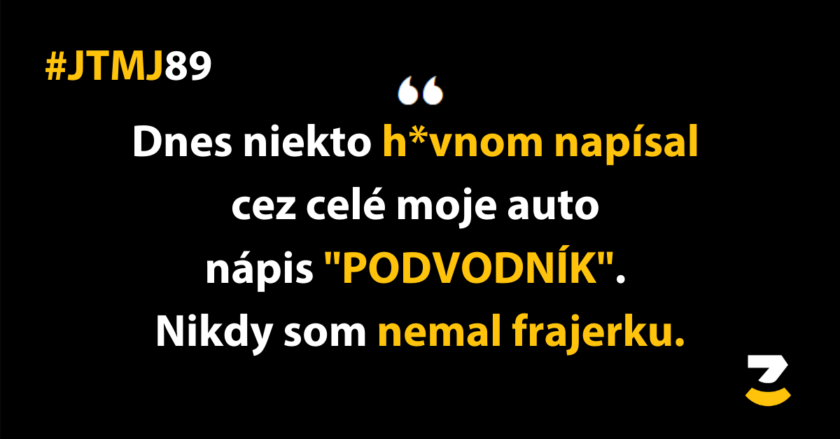 JTMJ: Príbehy, ktoré píše sám život #89