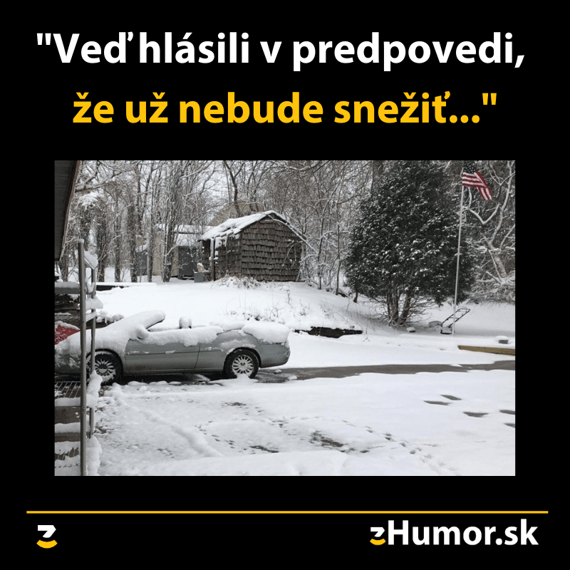 Keď veríš predpovedi počasia