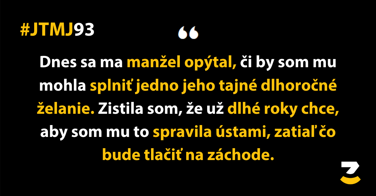 JTMJ: Príbehy, ktoré píše sám život #93